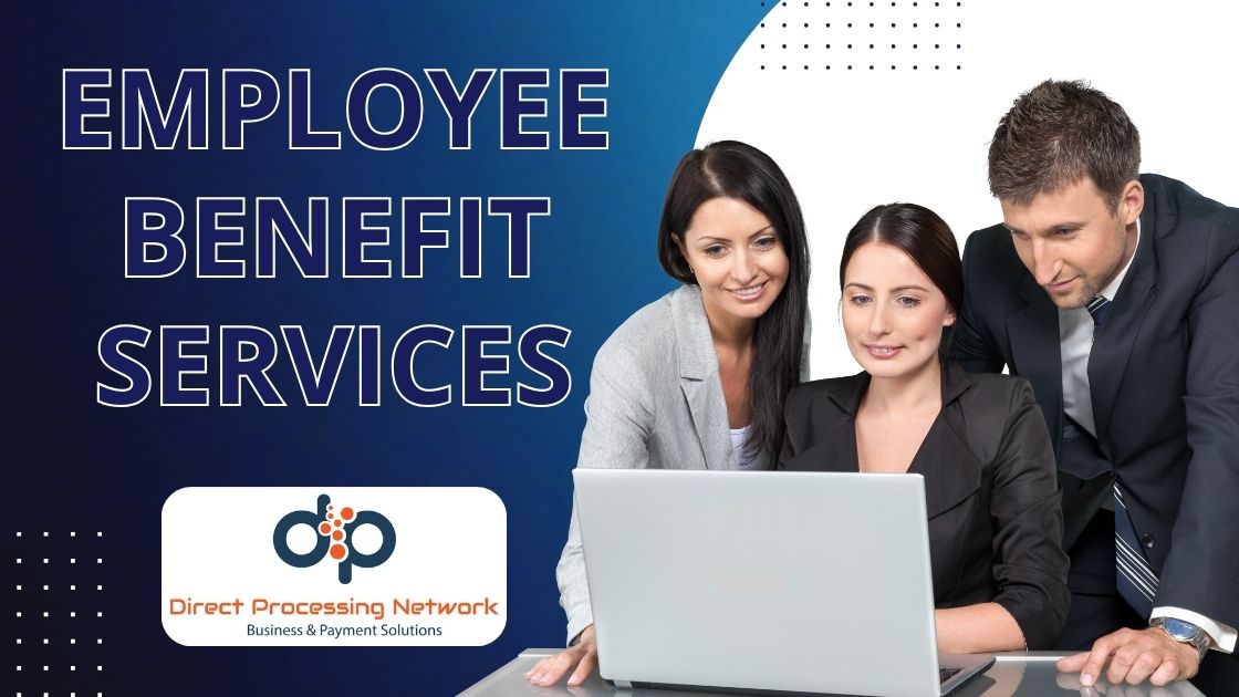 Employee Benefit Services - Direct Processing Network